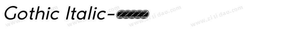 Gothic Italic字体转换